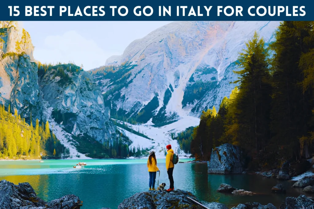 Best Places to Go in Italy for Couples